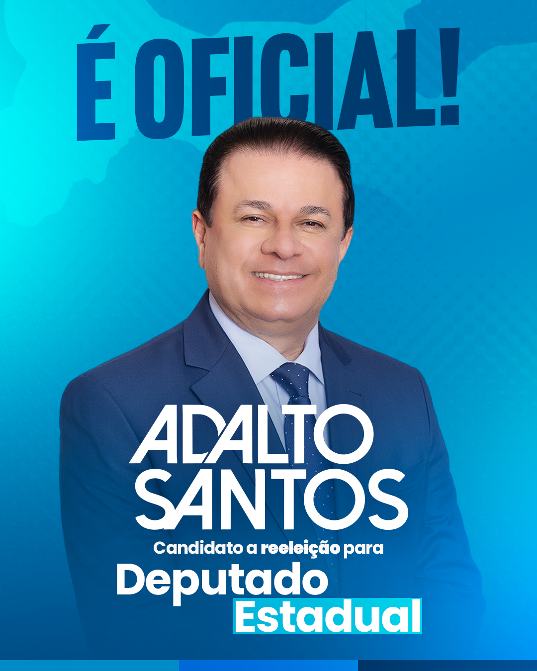 Candidatura oficial a Deputado Estadual